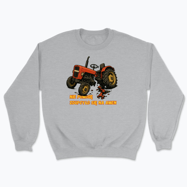 Bluza - Nie pomoge zdupcyło się na amen